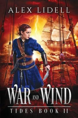 War and Wind by Lidell, Alex