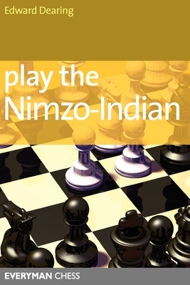Play the Nimzo-Indian by Dearing, Edward