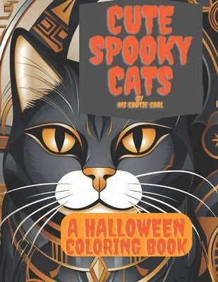 Cute Spooky Cats: A Halloween Coloring Book by Cool, Cootie