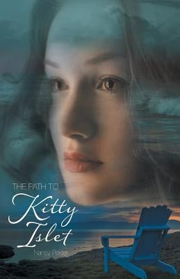 The Path to Kitty Islet by Pekter, Nancy
