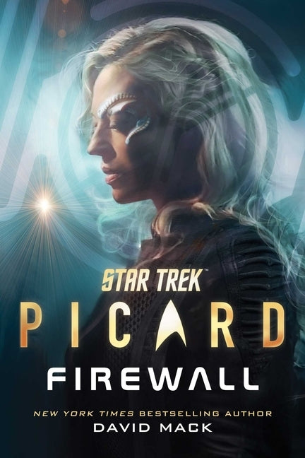 Star Trek: Picard: Firewall by Mack, David