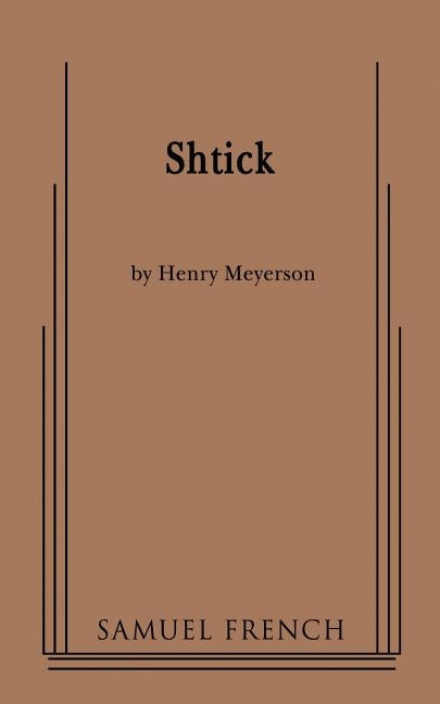 Shtick by Meyerson, Henry