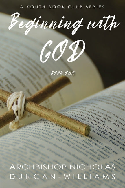 Beginning with God by Duncan-Williams, Nicholas