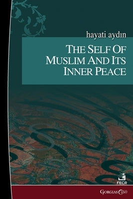 The Self of Muslim by Aydın, Hayati