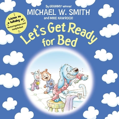 Let's Get Ready for Bed by Smith, Michael W.