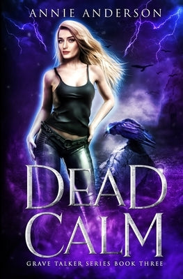 Dead Calm: Arcane Souls World by Anderson, Annie