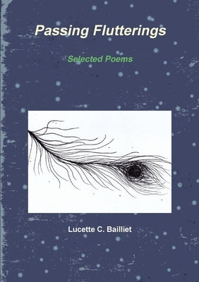 Passing Flutterings by Bailliet, Lucette C.