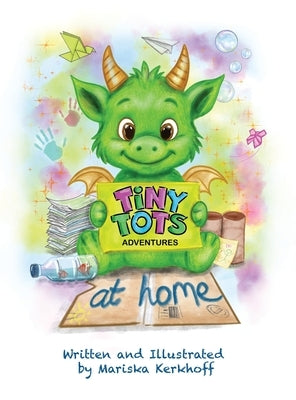 Tiny Tots Adventures at Home by Kerkhoff, Mariska