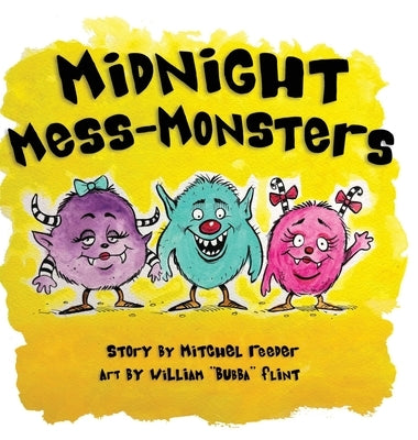 Midnight Mess Monsters! by Reeder, Mitchel