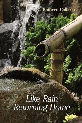 Like Rain Returning Home by Macaulay, Rachel L.