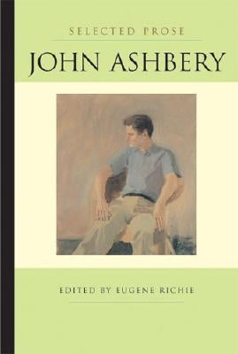 Selected Prose by Ashbery, John
