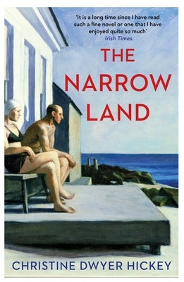 The Narrow Land by Dwyer Hickey, Christine