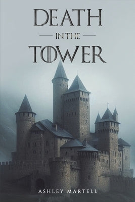 Death in the Tower by Martell, Ashley