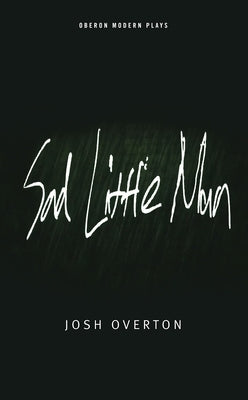 Sad Little Man by Overton, Josh