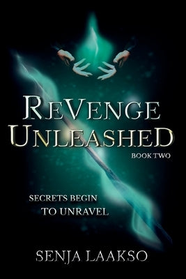 Revenge Unleashed by Laakso, Senja