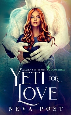 Yeti for Love by Post, Neva