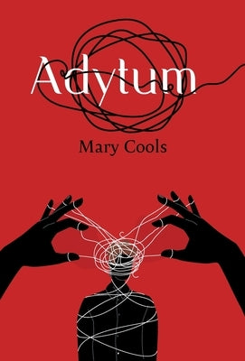 Adytum by Cools, Mary