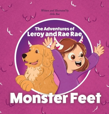 The Adventures of Leroy And Rae Rae: Monster Feet by Rae, Arlie