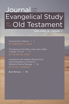 Journal for the Evangelical Study of the Old Testament, 6.1 by Meek, Russell