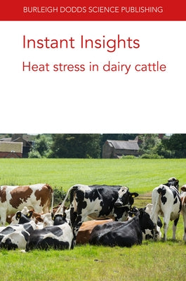 Instant Insights: Heat Stress in Dairy Cattle by Nguyen, Thuy T. T.