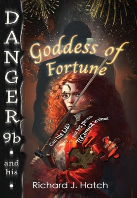 Danger9b and his Goddess of Fortune by Hatch, Richard J.