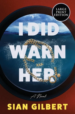 I Did Warn Her by Gilbert, Sian