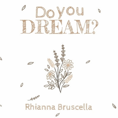 Do You Dream? by Bruscella, Rhianna