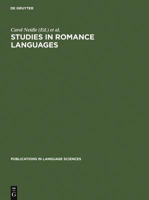 Studies in Romance Languages by Neidle, Carol