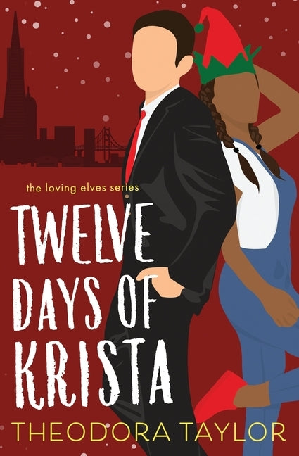 Twelve Days of Krista: 50 Loving States, California by Taylor, Theodora