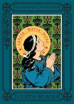 Magnificat Readers: Fourth Reader by Bergman, Lisa