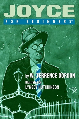 Joyce for Beginners by Gordon, W. Terrence