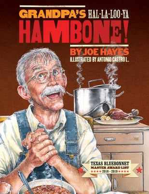 Grandpa's Hal-La-Loo-YA Hambone! by Hayes, Joe