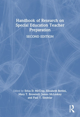 Handbook of Research on Special Education Teacher Preparation by McCray, Erica D.