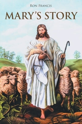 Mary's Story by Francis, Ron