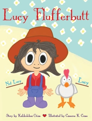 Lucy Flufferbutt by Orian, Kalikolehua