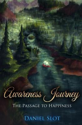 Awareness Journey: The Passage to Happiness by Videan, Ann N.