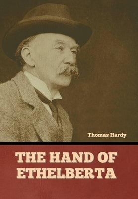 The Hand of Ethelberta by Hardy, Thomas