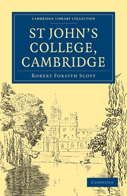 St John's College, Cambridge by Scott, Robert Forsyth