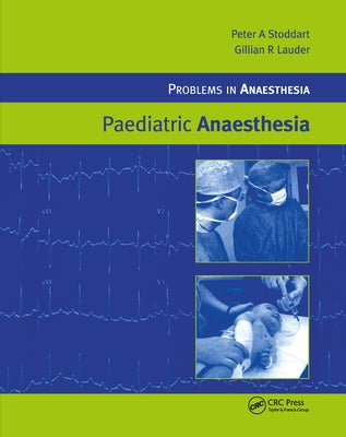 Paediatric Anaesthesia by Stoddart, Peter A.