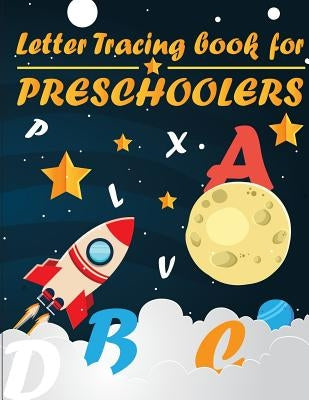 Letter Tracing Book for Preschoolers: letter tracing preschool, letter tracing, letter tracing kid 3-5, letter tracing preschool, letter tracing workb by Boyce, Lesli