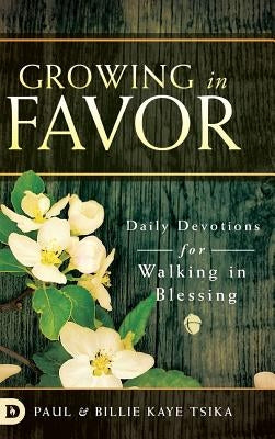 Growing in Favor by Tsika, Paul