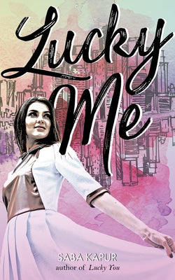 Lucky Me by Kapur, Saba