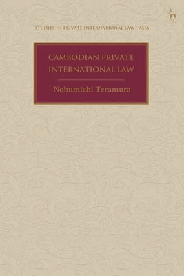 Cambodian Private International Law by Teramura, Nobumichi