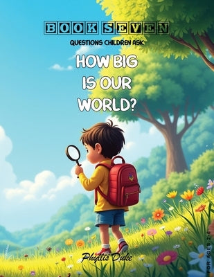 How Big Is Our World? by Duke, Phyllis