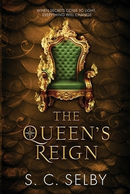 The Queen's Reign by Selby, S. C.