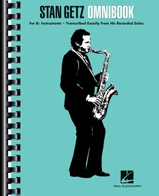 Stan Getz - Omnibook: For B-Flat Instruments by Getz, Stan