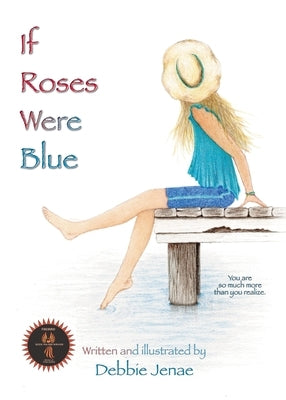If Roses Were Blue by Jenae, Debbie