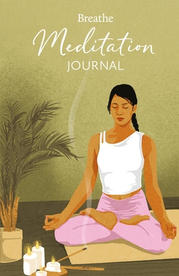 Breathe Meditation Journal by 