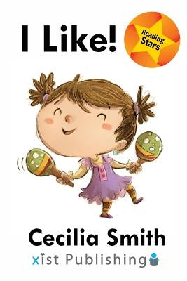 I Like! by Smith, Cecilia