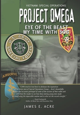 Project Omega: Eye of the Beast: SOG: My Tour by Acre, James Ernie